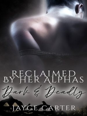 cover image of Reclaimed by Her Alphas
